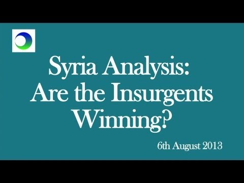Syria Video Analysis: Is the Insurgency Winning?