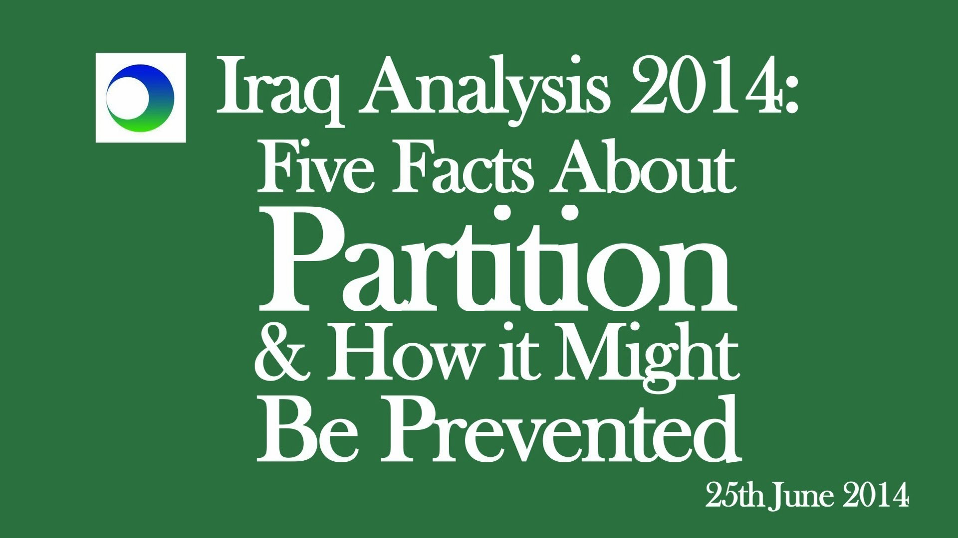 Iraq Video Analysis 5 Cold, Hard Facts About Partition...& How It