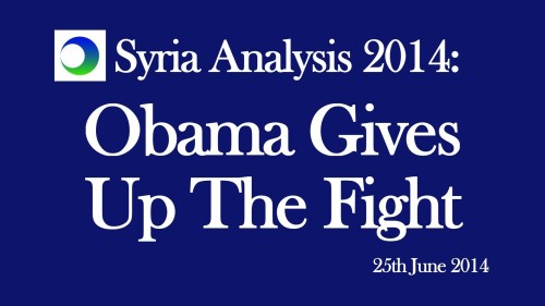 Syria Video Analysis: Obama Gives Up The Fight