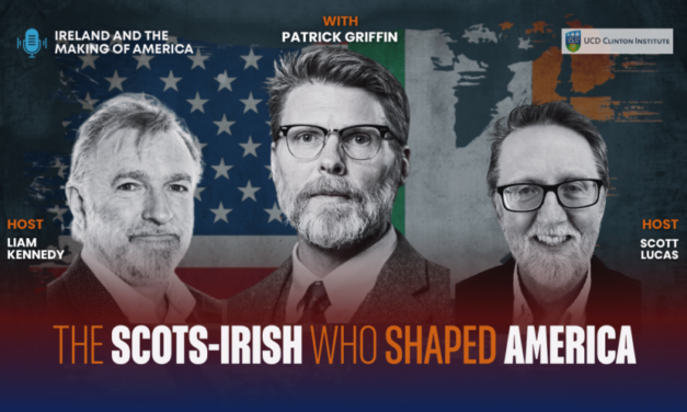 EA-Clinton Institute VideoCast: Ireland and the Making of America — The Scots-Irish Immigrants