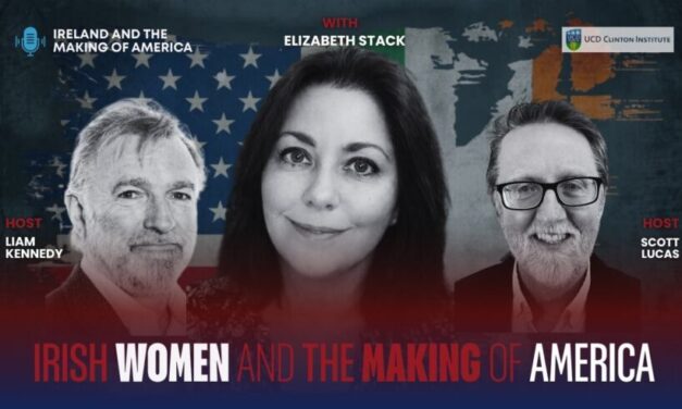 EA-Clinton Institute VideoCast: Ireland and The Making of America — The Story of Irish Women